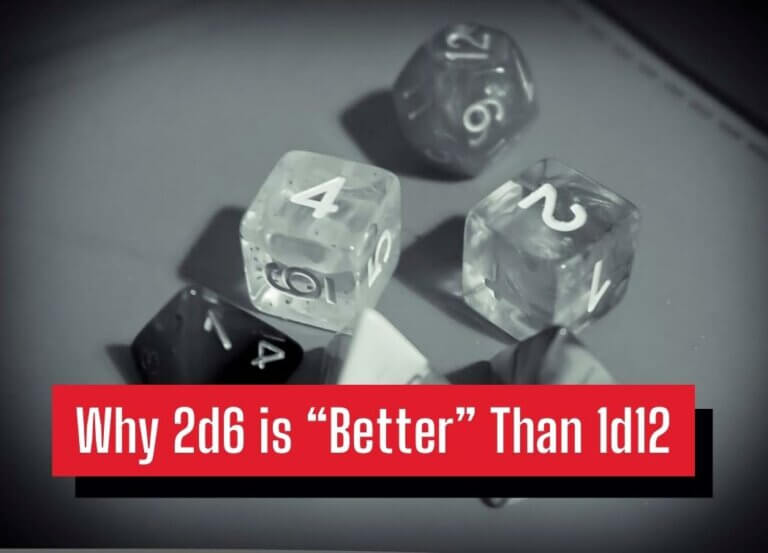 Basic Probability AKA Why 2d6 is “Better” Than 1d12