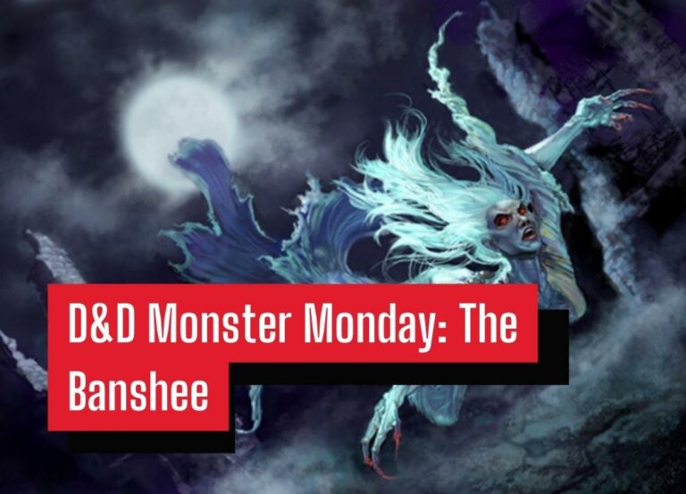 D&D Monster Monday: The Banshee