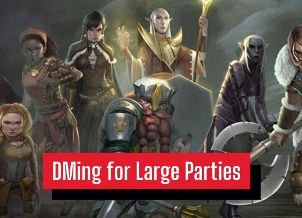 DMing for Large Parties