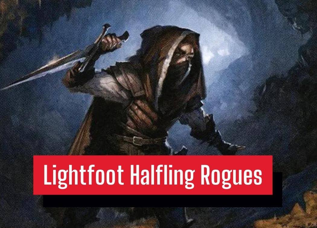 Lightfoot Halfling Rogues and Ranged Sneak Attack