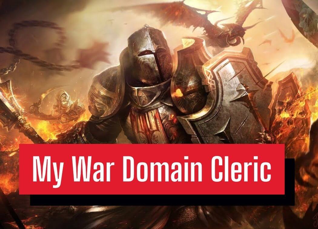 My War Domain Cleric