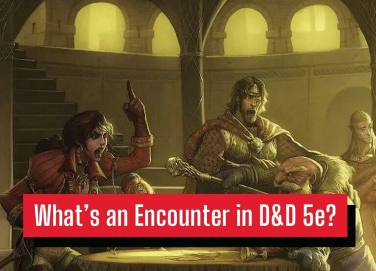 What’s an Encounter in D&D 5e?