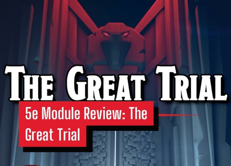 5e Module Review: The Great Trial