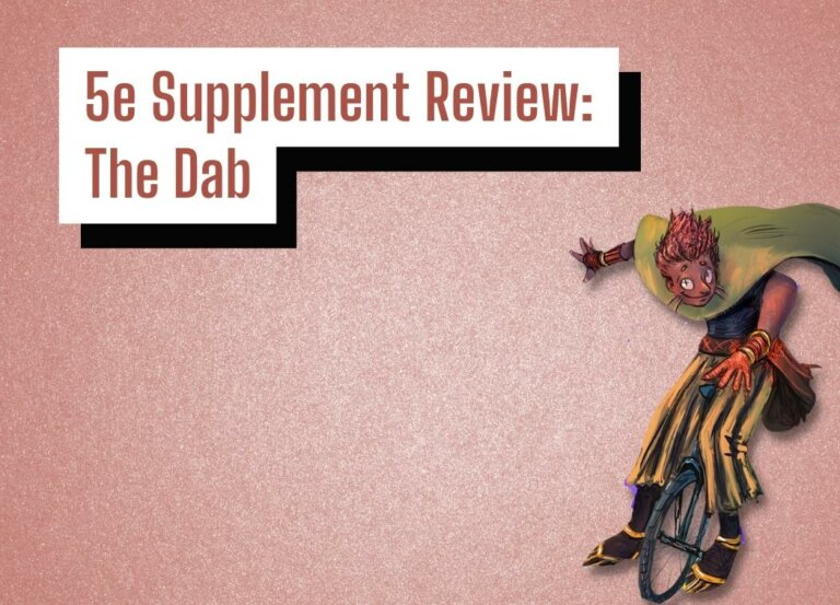 5e Supplement Review: The Dab