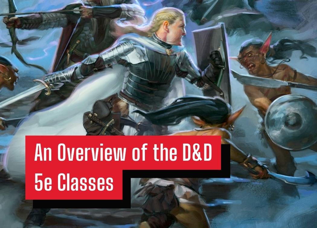 An Overview of the D&D 5e Classes