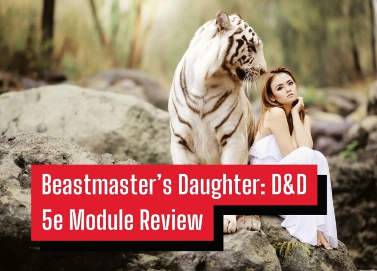 Beastmaster’s Daughter: D&D 5e Module Review
