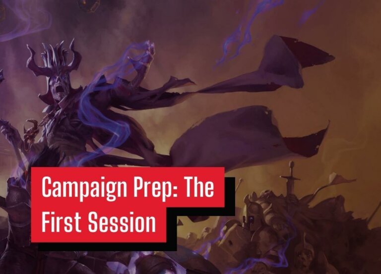 Campaign Prep: The First Session