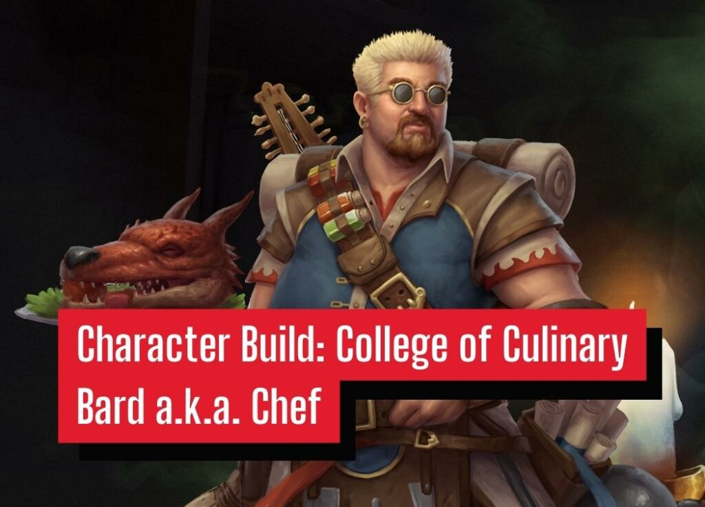 Character Build College of Culinary Bard a.k.a. Chef