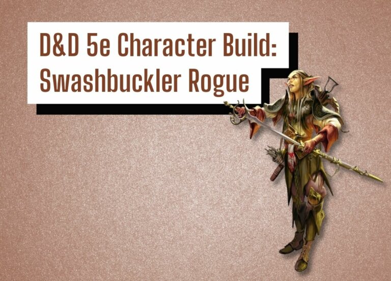 D&D 5e Character Build: Swashbuckler Rogue