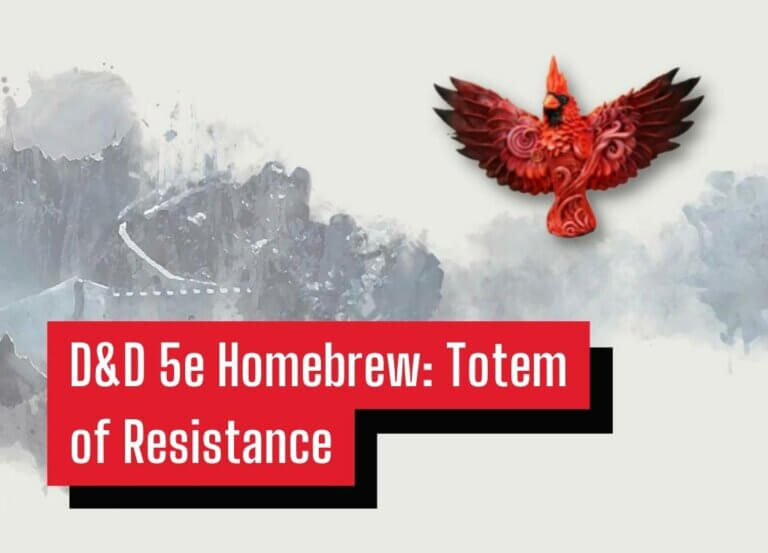 D&D 5e Homebrew: Totem of Resistance