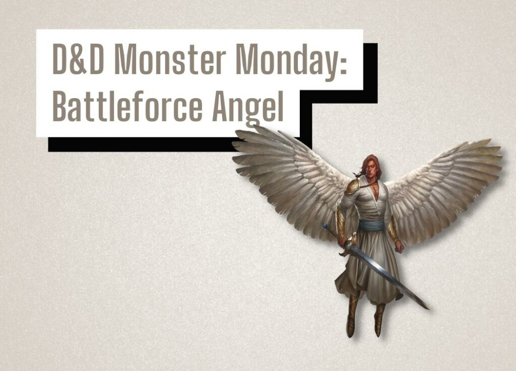D&D Monster Monday Battleforce Angel