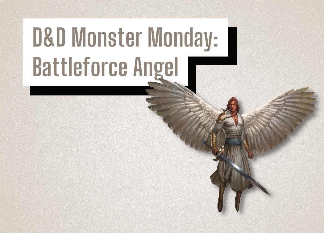 D&D Monster Monday Battleforce Angel