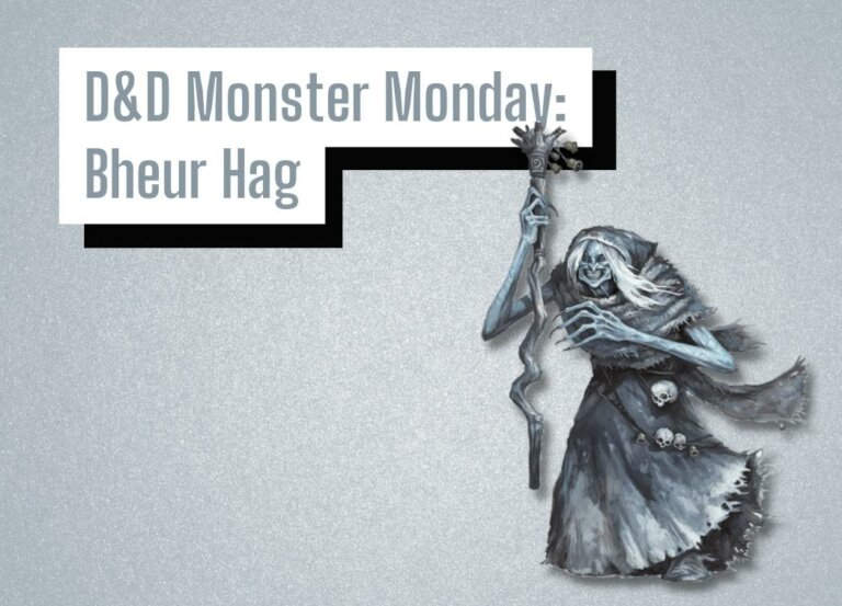 D&D Monster Monday: Bheur Hag