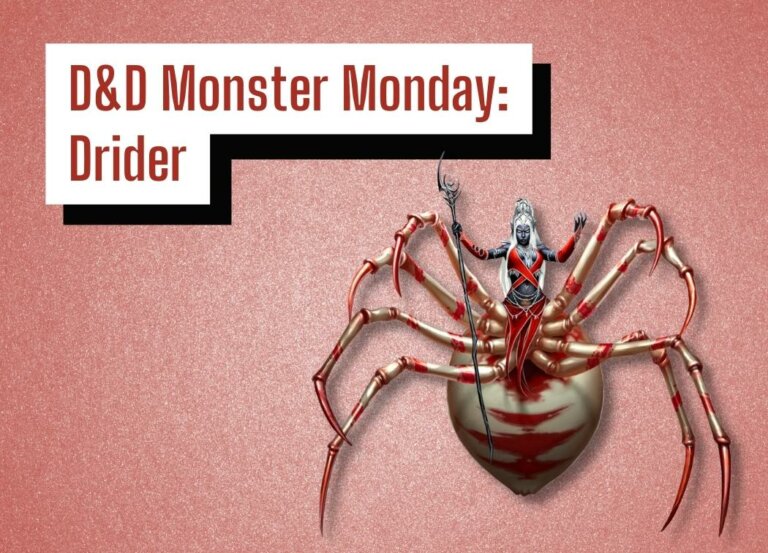 D&D Monster Monday: Drider