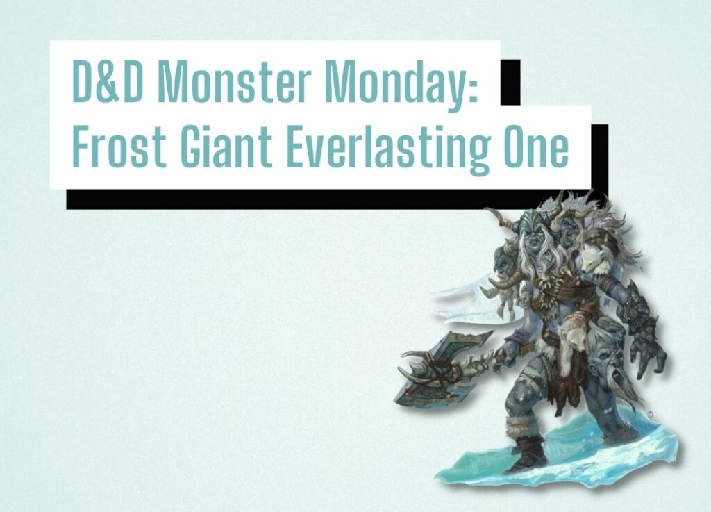 D&D Monster Monday Frost Giant Everlasting One
