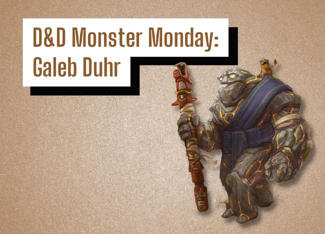 D&D Monster Monday Galeb Duhr