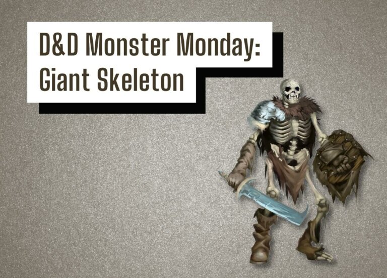 D&D Monster Monday: Giant Skeleton