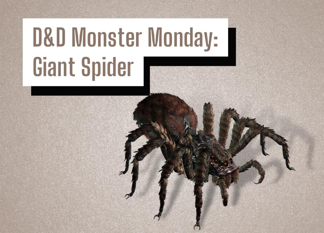 D&D Monster Monday Giant Spider
