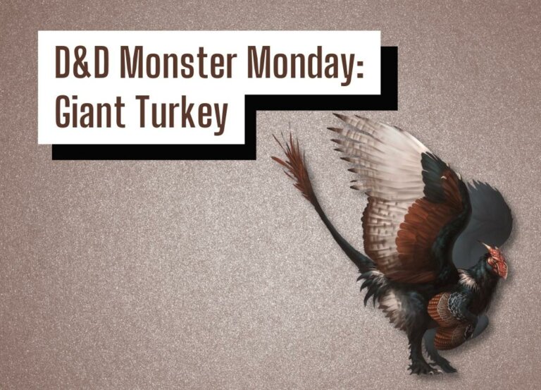 D&D Monster Monday: Giant Turkey