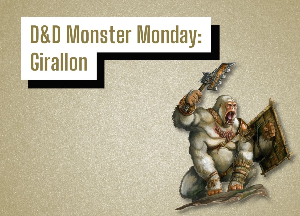 D&D Monster Monday Girallon