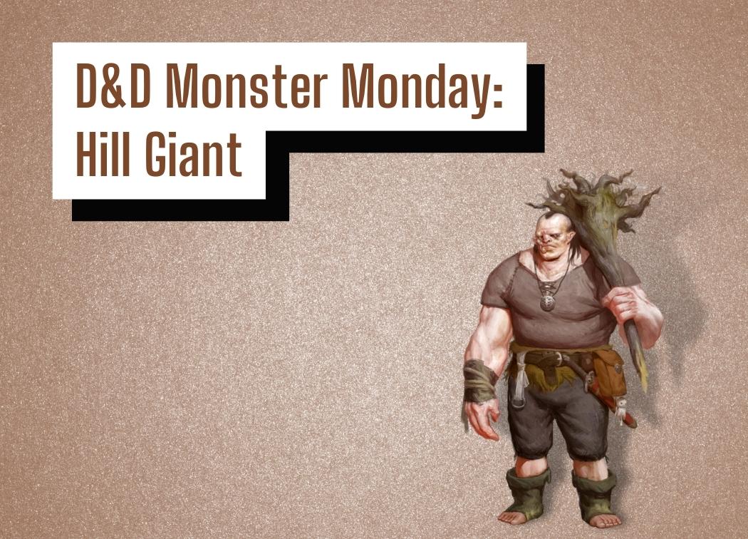 D&D Monster Monday Hill Giant