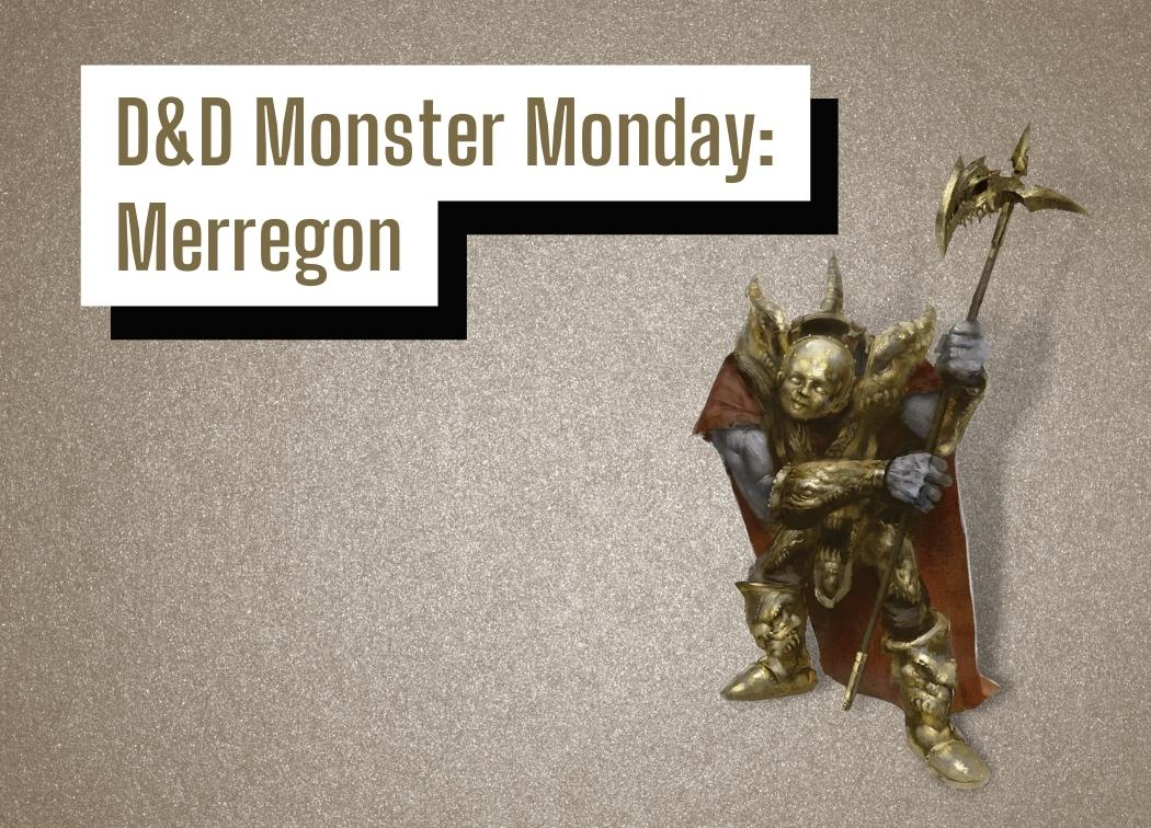 D&D Monster Monday Merregon