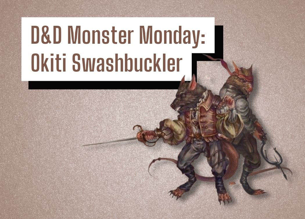 D&D Monster Monday Okiti Swashbuckler