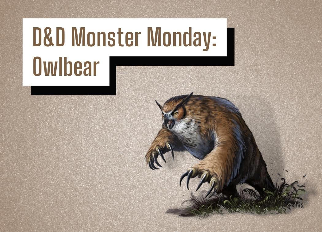 D&D Monster Monday Owlbear