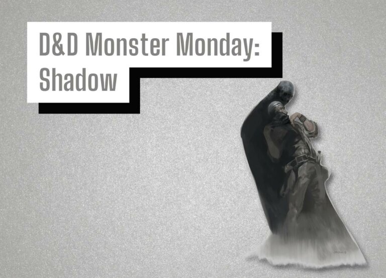 D&D Monster Monday: Shadow