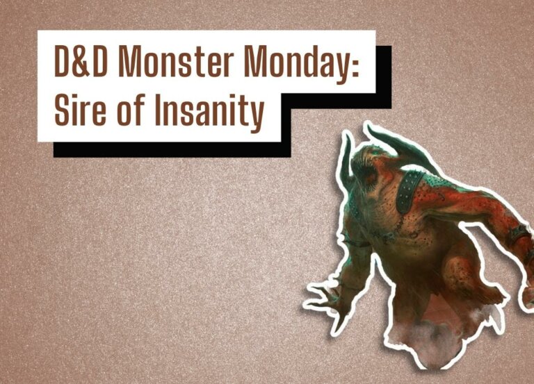D&D Monster Monday: Sire of Insanity