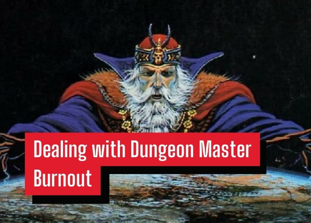 Dealing with Dungeon Master Burnout