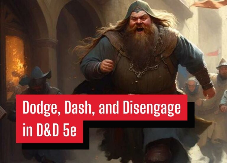Dodge, Dash, and Disengage in D&D 5e