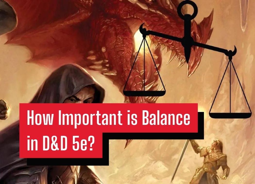 How Important is Balance in D&D 5e