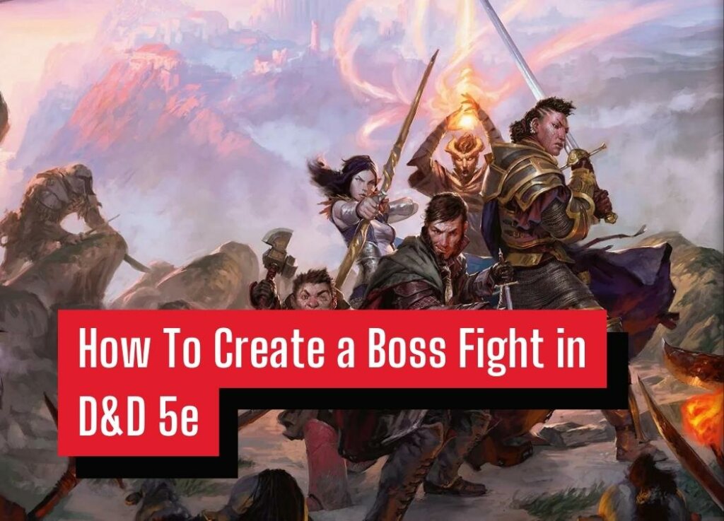 How To Create a Boss Fight in D&D 5e