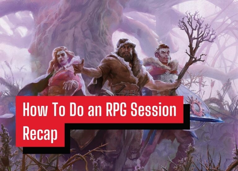 How To Do an RPG Session Recap