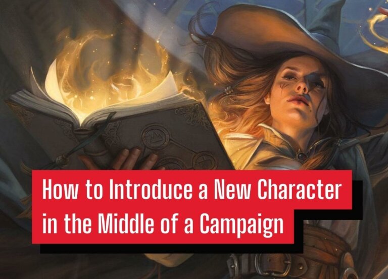How to Introduce a New Character in the Middle of a Campaign