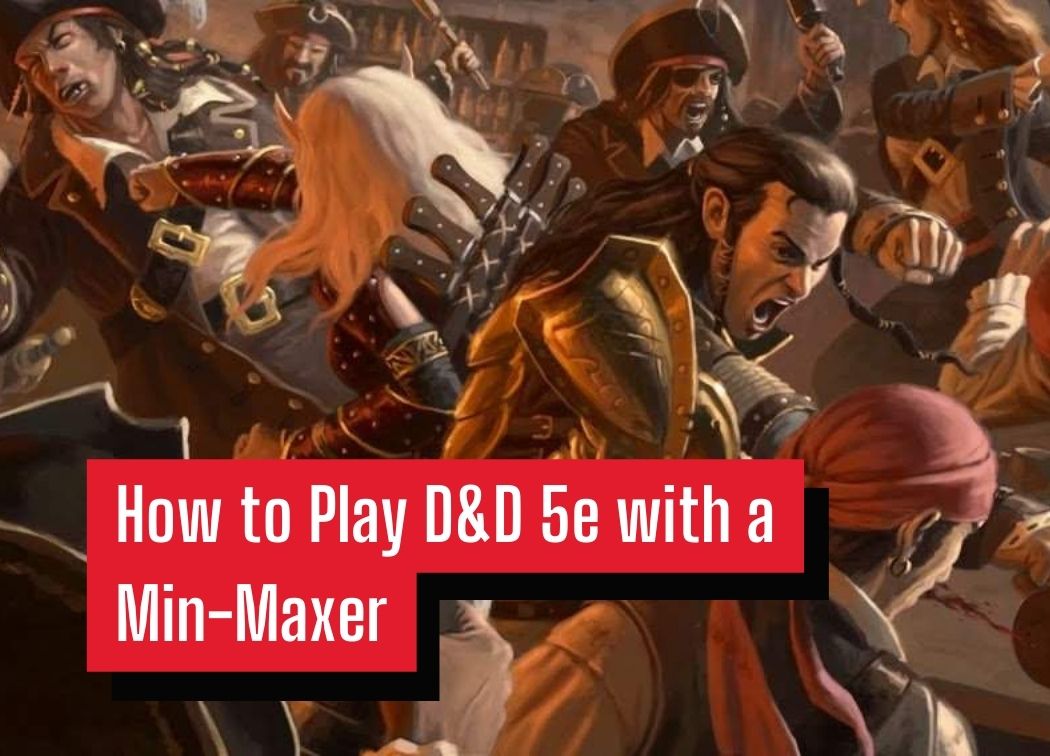 How to Play D&D 5e with a Min-Maxer