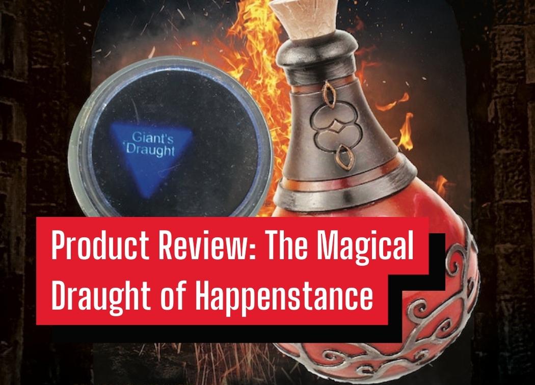 Product Review The Magical Draught of Happenstance
