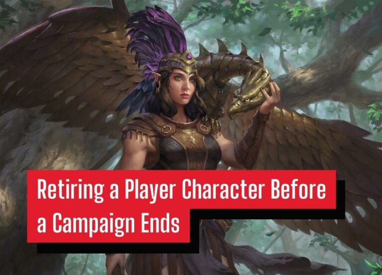 Retiring a Player Character Before a Campaign Ends
