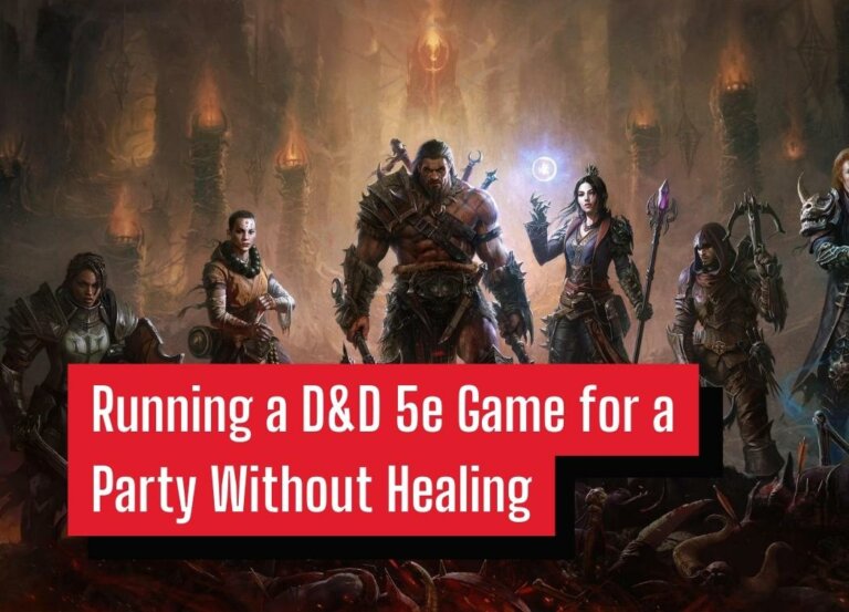 Running a D&D 5e Game for a Party Without Healing