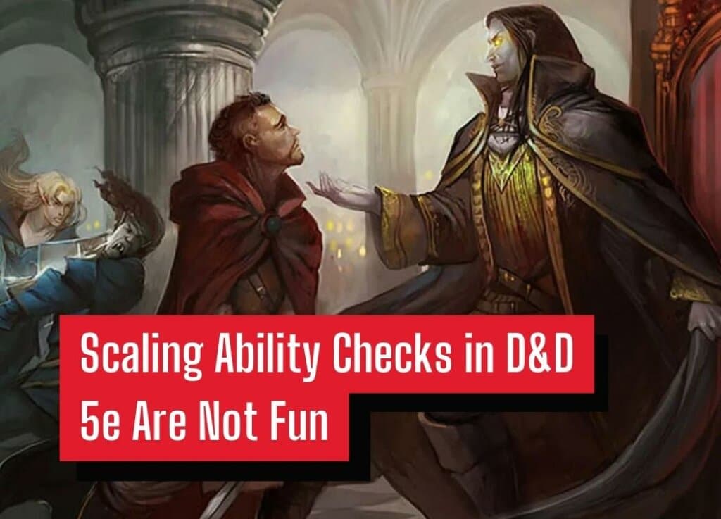 Scaling Ability Checks in D&D 5e Are Not Fun DungeonSolvers