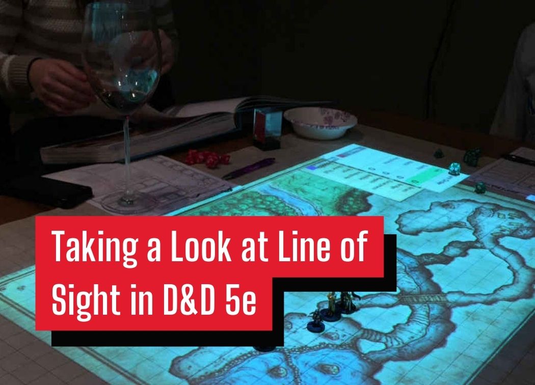 Taking a Look at Line of Sight in D&D 5e