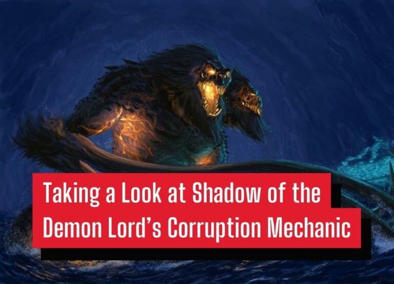 Taking a Look at Shadow of the Demon Lord’s Corruption Mechanic