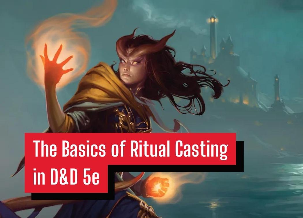 The Basics of Ritual Casting in D&D 5e