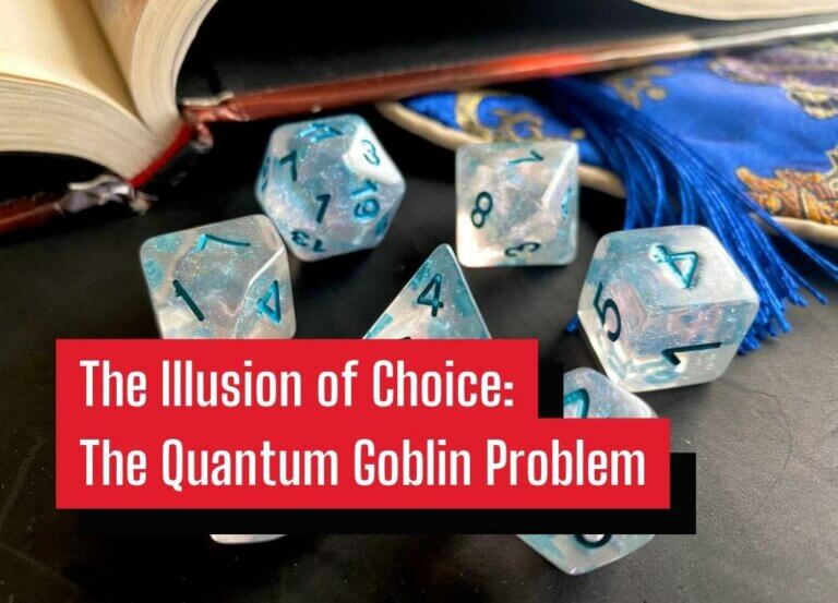 The Illusion of Choice: The Quantum Goblin Problem