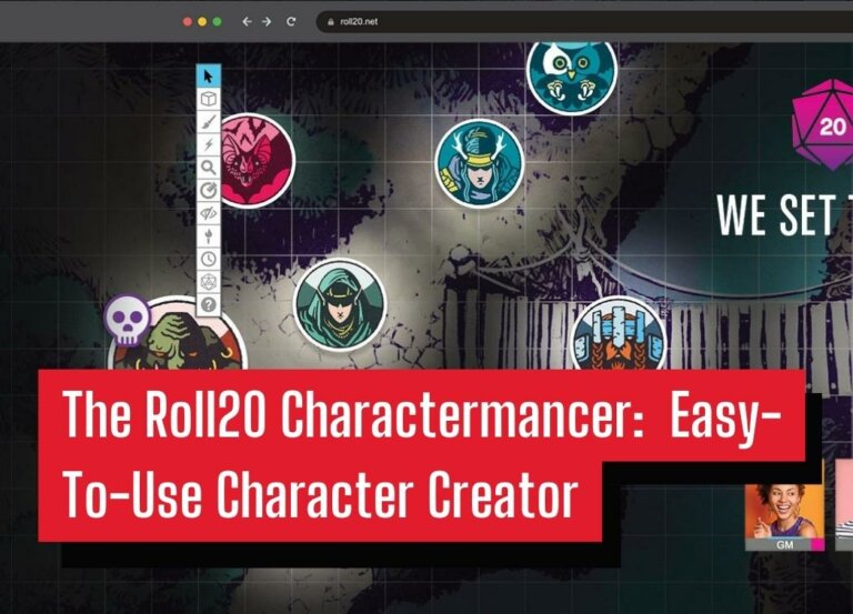 The Roll20 Charactermancer:  Easy-To-Use Character Creator