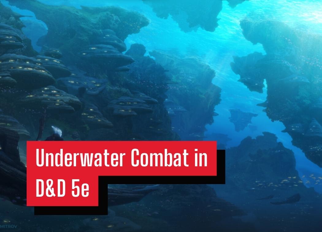 Underwater Combat in D&D 5e