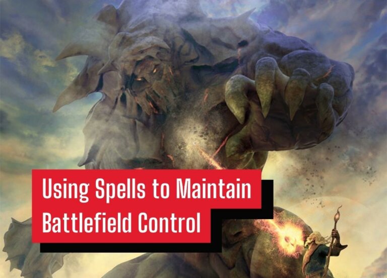 Using Spells to Maintain Battlefield Control