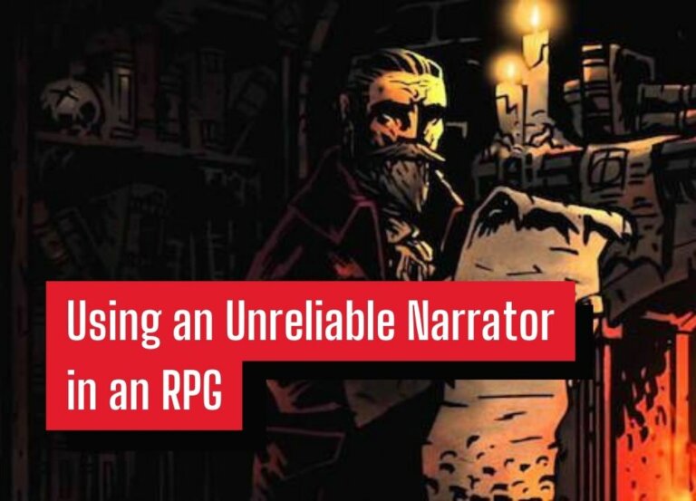 Using an Unreliable Narrator in an RPG