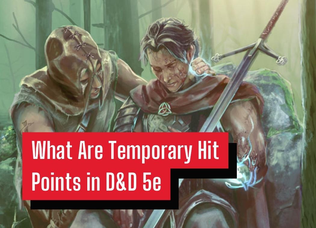 What Are Temporary Hit Points in D&D 5e